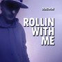 Rollin' with Me