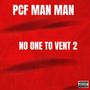 NO ONE TO VENT 2 (Explicit)