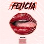 Felicia (Explicit)