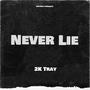 Never Lie (Explicit)