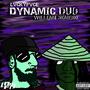 Dynamic Duo (feat. William Romero & Brix) [Explicit]