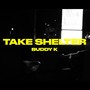 Take Shelter (Explicit)