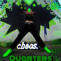 CHAOS QUARTERS (Explicit)