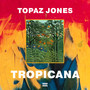 Tropicana (Explicit)