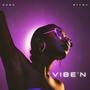 VIBE'N (feat. DOMO) [Explicit]