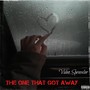 The One That Got Away (Explicit)