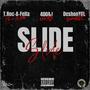 Slide (feat. T.Roc-a-Fella & 400AJ) [Explicit]