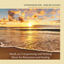 Entspannung pur-Pure Relaxation