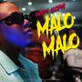 Malo Malo (feat. Papi Copa) [Explicit]