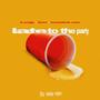 Late to the Party (feat. Ferro & Boondock Cam) [Explicit]