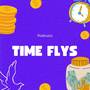 Time Flys (Explicit)