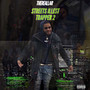 Streets Illest Trapper 2 (Explicit)