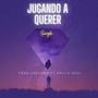 Jugando a Querer (feat. Apli-K Soul)