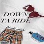 Down Ta Ride (Explicit)