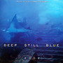 Deep Still Blue