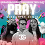 Pray (Remix)