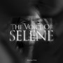 The Voice Of Selene (Long Version)
