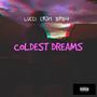 COLDEST DREAMS (Explicit)