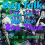 Bag Talk (Explicit)