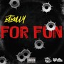 For Fun (Explicit)