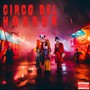 Circo del Horror (Explicit)