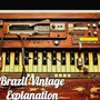 Brazil Vintage Explanation