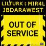 out of service (feat. JBDARAWEST & mir4L) [Explicit]