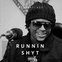 Runnin Shyt (Explicit)