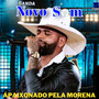 Apaixonado pela morena