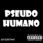 Pseudo-humano (Explicit)