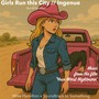 Girls Run This City / Ingenue (Music from the Film 