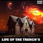 Life Of The Trench's (Explicit)