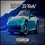 Top Down (2018 ReMastered) [Explicit]