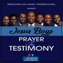 Prayer to testimony