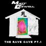 The Rave Cave, Pt. 1: My Dream (Explicit)