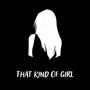 That Kind Of Girl