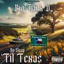 No Sleep 'Til Texas (Explicit)