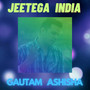 Jeetega India