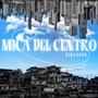 MICA DEL CENTRO (Explicit)