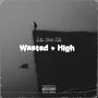 WASTED+HIGH (Explicit)