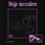 Viejo Mezcalero (feat. Peter Parkinson, Hooder & Adamantium Golden)