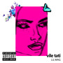 Vile Tati (Explicit)