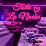 Toda La Noche (Explicit)