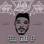 Feel Good Ep (Explicit)