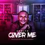 Cover Me