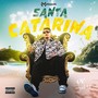 Santa Catarina (Explicit)