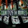 Sanitize The Money (Explicit)