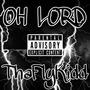 Oh Lord (Explicit)