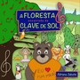 A Floresta Encantada da Clave de Sol