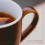 Quiet Morning
